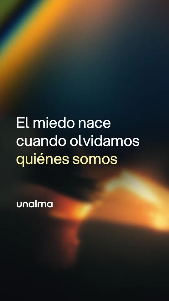 Portada de Unalma: El miedo nace cuando olvidamos quiénes somos